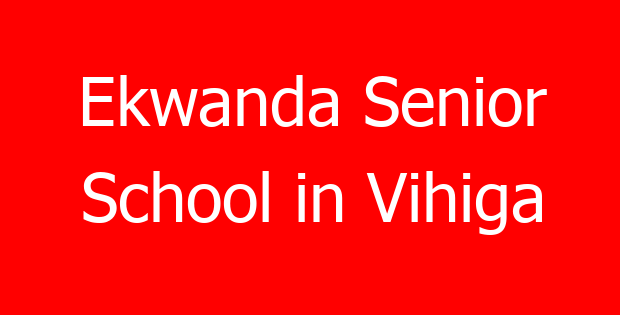 Ekwanda Senior School in Vihiga