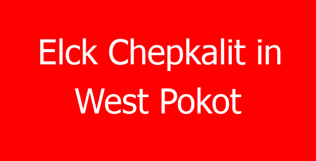 Elck Chepkalit in West Pokot