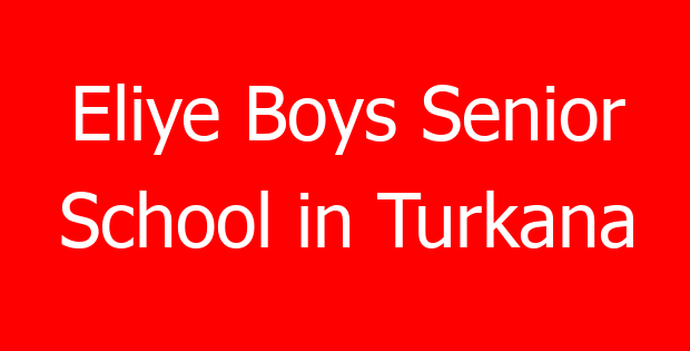 Eliye Boys Senior School in Turkana