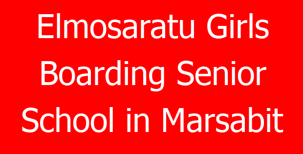Elmosaratu Girls Boarding Senior School in Marsabit