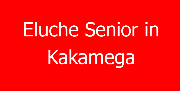 Eluche Senior in Kakamega