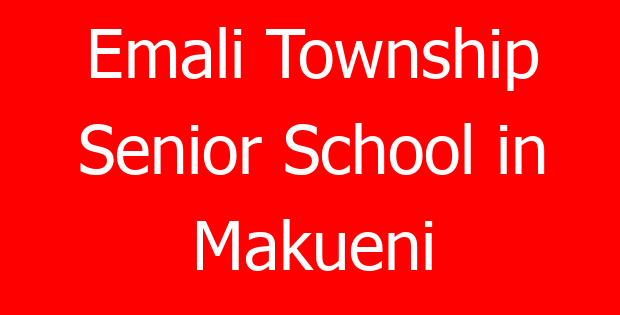 Emali Township Senior School in Makueni