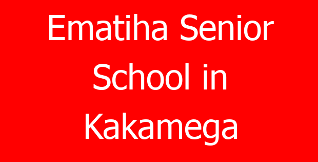 Ematiha Senior School in Kakamega