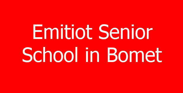 Emitiot Senior School in Bomet