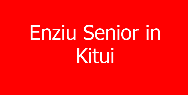 Enziu Senior in Kitui
