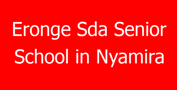 Eronge Sda Senior School in Nyamira