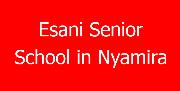 Esani Senior School in Nyamira
