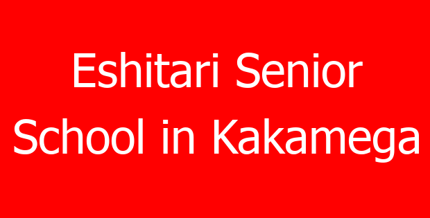 Eshitari Senior School in Kakamega