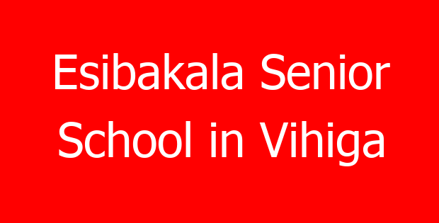 Esibakala Senior School in Vihiga