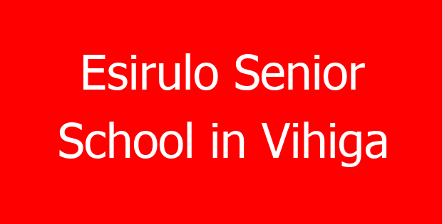 Esirulo Senior School in Vihiga