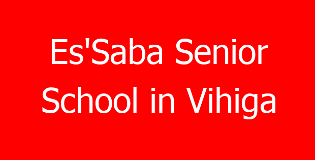 Es’Saba Senior School in Vihiga