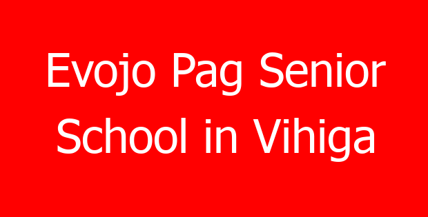 Evojo Pag Senior School in Vihiga