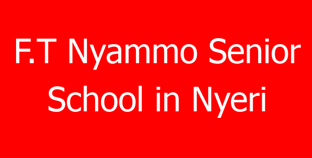 F.T Nyammo Senior School in Nyeri