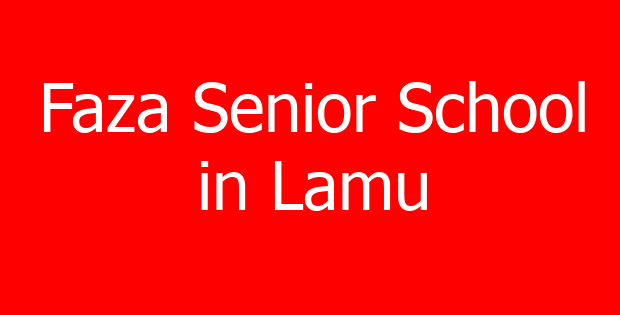 Faza Senior School in Lamu