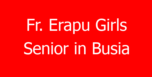 Fr. Erapu Girls Senior in Busia
