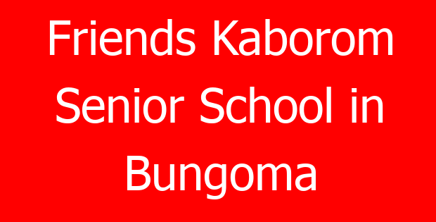 Friends Kaborom Senior School in Bungoma