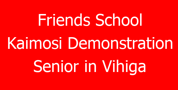 Friends School Kaimosi Demonstration Senior in Vihiga