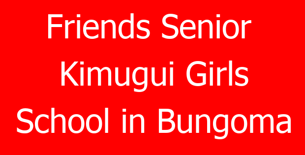 Friends Senior  Kimugui Girls School in Bungoma