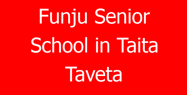 Funju Senior School in Taita Taveta