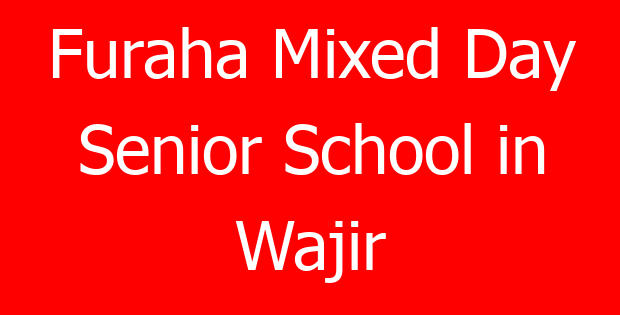 Furaha Mixed Day Senior School in Wajir