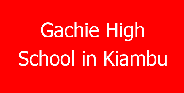 Gachie High School in Kiambu