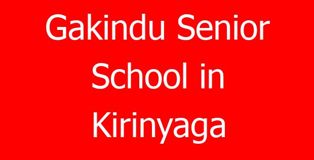 Gakindu Senior School in Kirinyaga