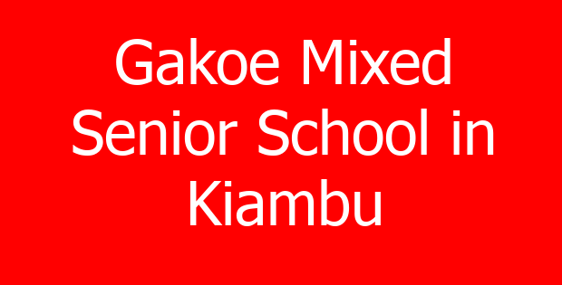 Gakoe Mixed Senior School in Kiambu
