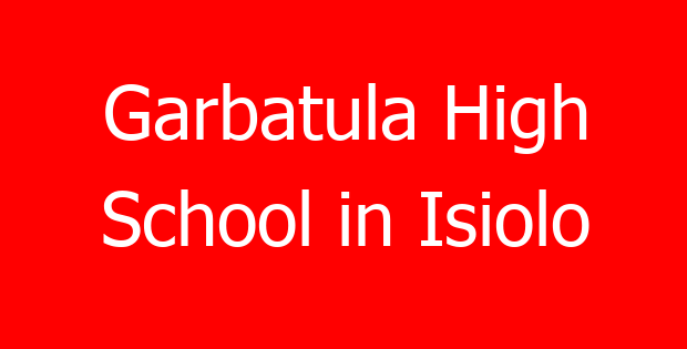 Garbatula High School in Isiolo
