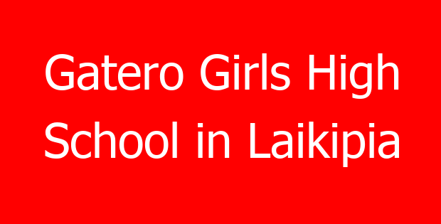 Gatero Girls High School in Laikipia