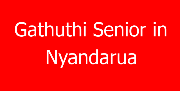 Gathuthi Senior in Nyandarua
