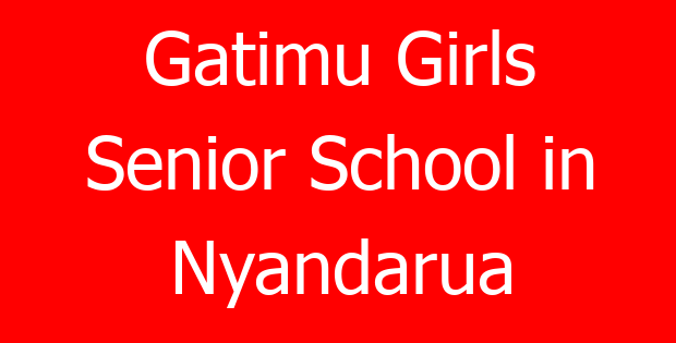 Gatimu Girls Senior School in Nyandarua