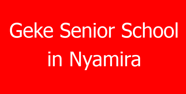 Geke Senior School in Nyamira