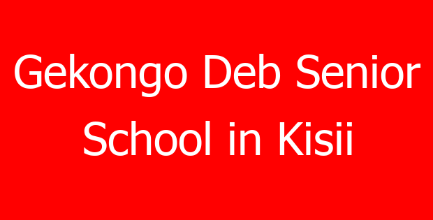 Gekongo Deb Senior School in Kisii
