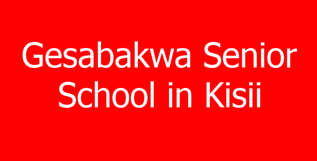 Gesabakwa Senior School in Kisii