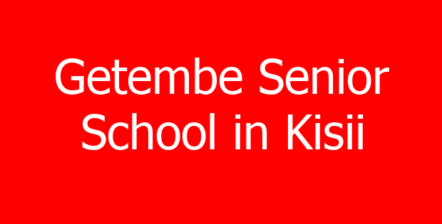 Getembe Senior School in Kisii