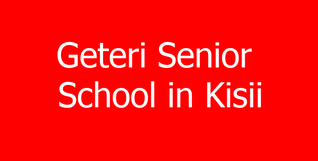Geteri Senior  School in Kisii