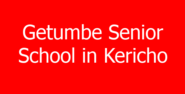 Getumbe Senior School in Kericho