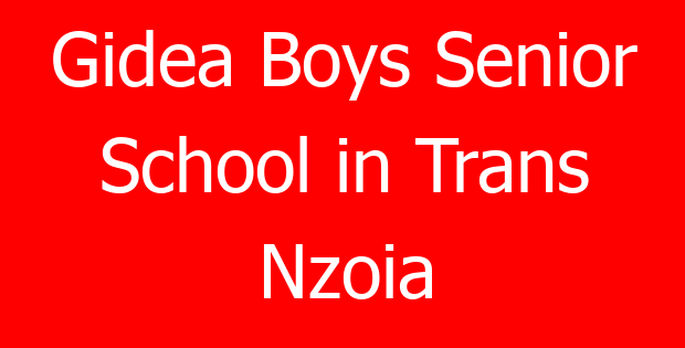 Gidea Boys Senior School in Trans Nzoia