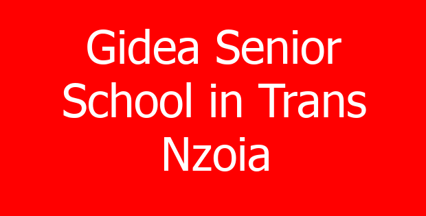Gidea Senior School in Trans Nzoia