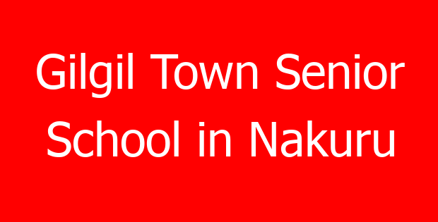 Gilgil Town Senior School in Nakuru