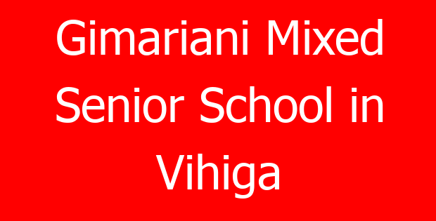 Gimariani Mixed Senior School in Vihiga