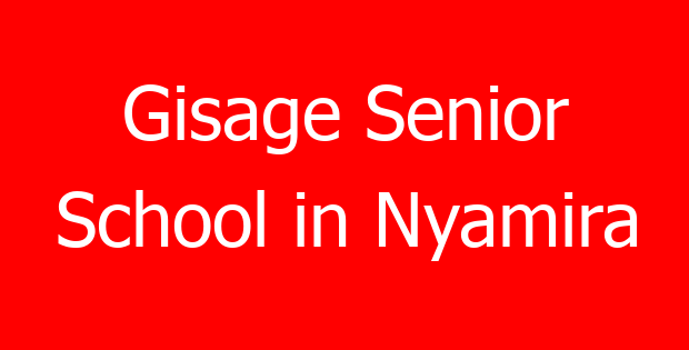 Gisage Senior School in Nyamira