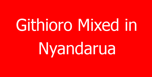 Githioro Mixed in Nyandarua