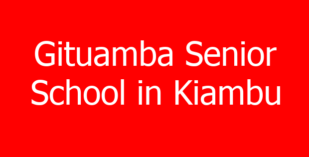 Gituamba Senior School in Kiambu