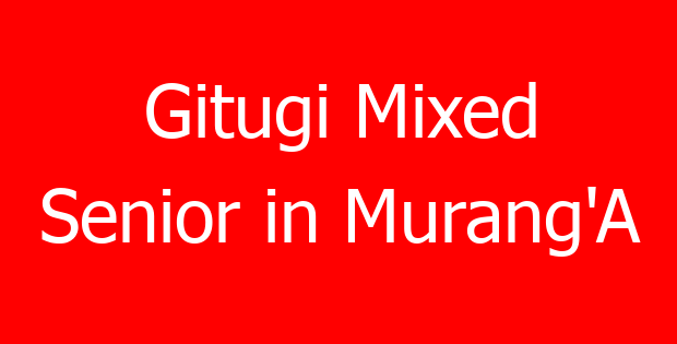 Gitugi Mixed Senior in Murang’A