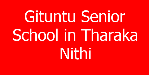 Gituntu Senior School in Tharaka Nithi