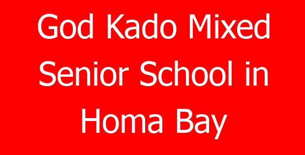 God Kado Mixed Senior School in Homa Bay