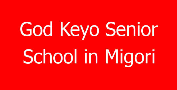 God Keyo Senior School in Migori