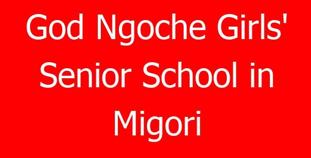 God Ngoche Girls’ Senior School in Migori