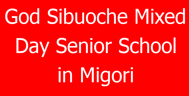 God Sibuoche Mixed Day Senior School in Migori